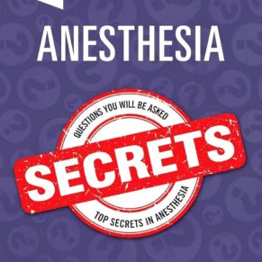 Anesthesia Secrets 6th edition