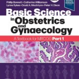 Basic Science in Obstetrics and Gynaecology, A Textbook for MRCOG Part 1 5th Edition