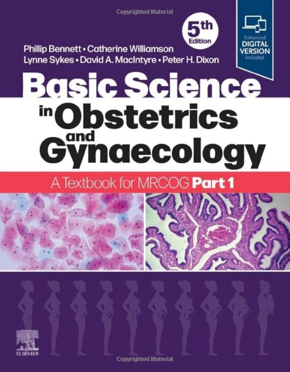 Basic Science in Obstetrics and Gynaecology, A Textbook for MRCOG Part 1 5th Edition