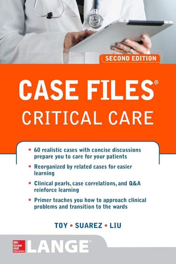 Case Files Critical Care, Second Edition 2nd Edition