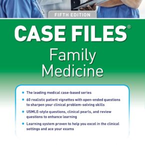 Case Files Family Medicine, Fifth Edition
