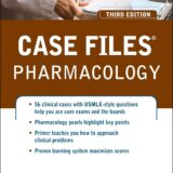 Case Files Pharmacology, Third Edition
