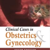 Clinical Cases in Obstetrics & Gynecology