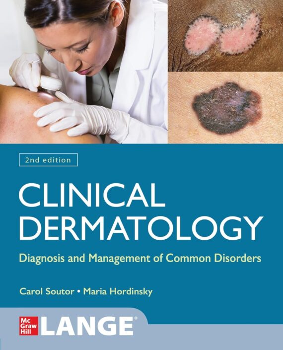 Clinical Dermatology Diagnosis and Management of Common Disorders 2nd edition