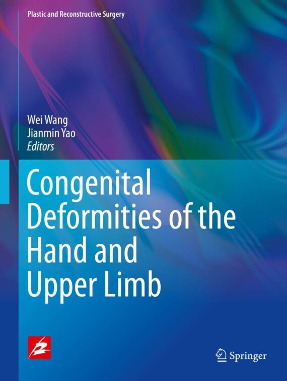 Congenital Deformities of the Hand and Upper Limb (Plastic and Reconstructive Surgery)