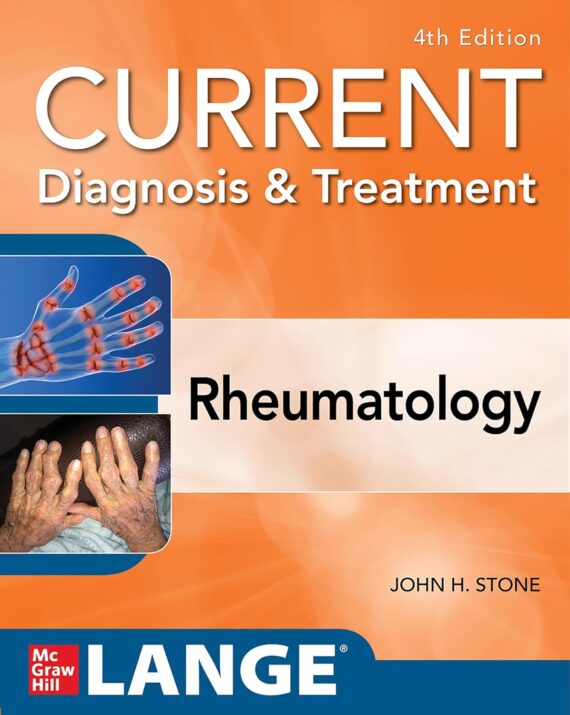 Current Diagnosis & Treatment Rheumatology, 4th edition