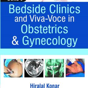 Dutta's Bedside Clinics and Viva-Voce in Obstetrics & Gynecology