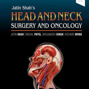 Jatin Shah's Head and Neck Surgery and Oncology
