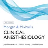 Morgan and Mikhail's Clinical Anesthesiology 7th edition