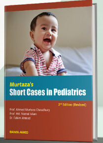 Murtaza’s Short Cases in Pediatrics 2nd Edition (Revised)