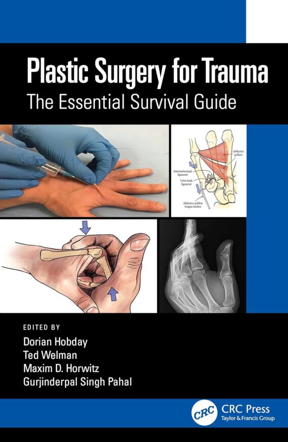 Plastic Surgery for Trauma The Essential Survival Guide 1st Edition
