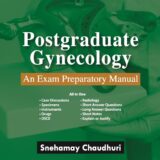 Postgraduate Gynecology An Exam Preparatory Manual