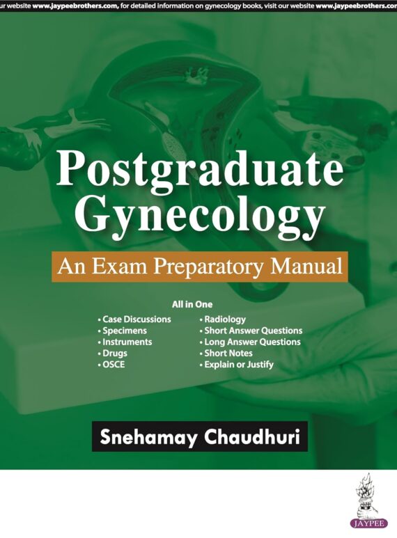 Postgraduate Gynecology An Exam Preparatory Manual