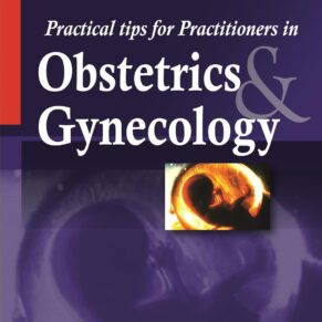 Practical Tips for Practitioners in Obstetrics & Gynecology