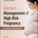 Queenan's Management of High-Risk Pregnancy An Evidence-Based Approach, 7th Edition