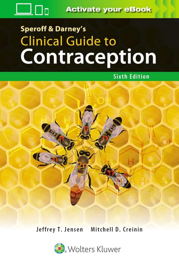 Speroff & Darney’s Clinical Guide to Contraception 6th Edition