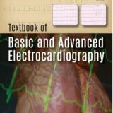 Textbook of Basic and Advanced Electrocardiography