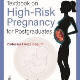Textbook on High-Risk Pregnancy for Postgraduates