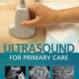 Ultrasound for Primary Care First Edition