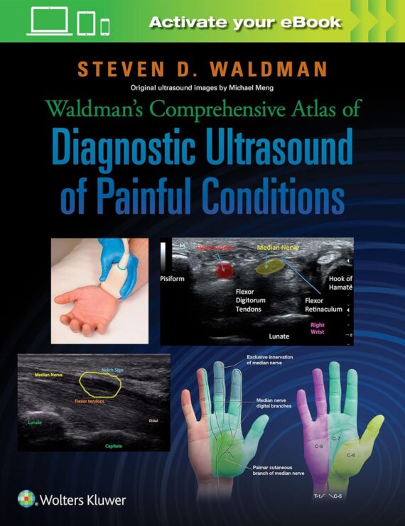 Waldman's Comprehensive Atlas of Diagnostic Ultrasound of Painful Conditions First Edition
