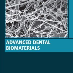 Advanced Dental Biomaterials (Woodheard Publishing Series in Biomaterials) 1st Edition