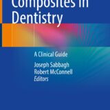 Bulk Fill Resin Composites in Dentistry A Clinical Guide