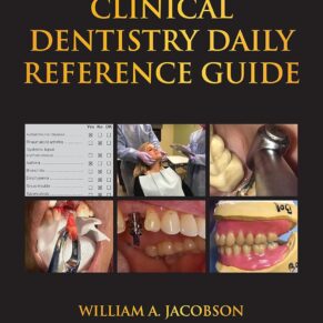 Clinical Dentistry Daily Reference Guide