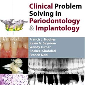 Clinical Problem Solving in Periodontology and Implantology