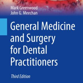 General Medicine and Surgery for Dental Practitioners (BDJ Clinician’s Guides)