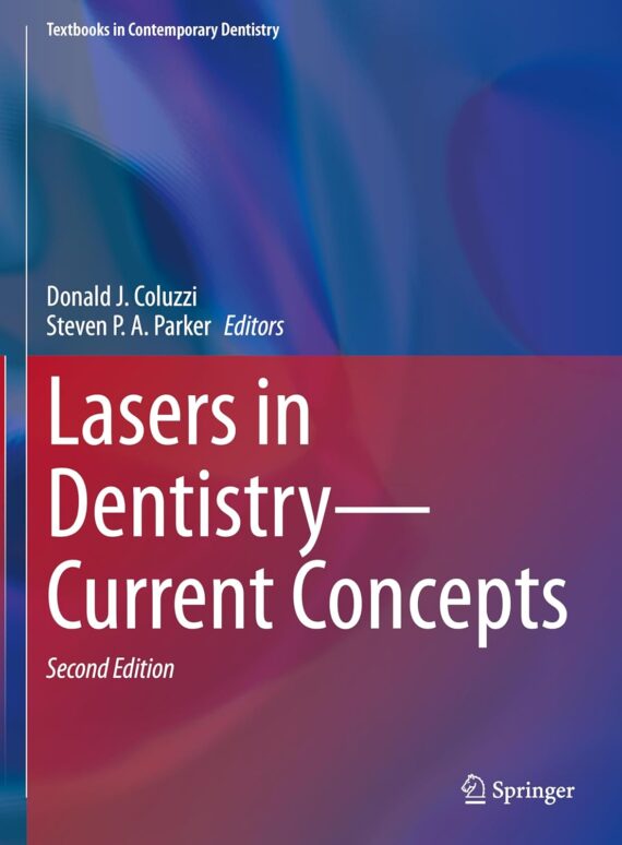 Lasers in Dentistry-Current Concepts (Textbooks in Contemporary Dentistry)