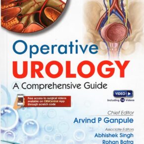 Operative Urology: A Comprehensive Guide by Arvind Ganpule