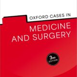 Oxford Cases in Medicine and Surgery 3rd Edition