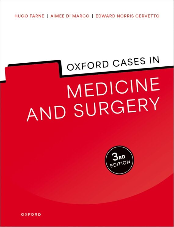 Oxford Cases in Medicine and Surgery 3rd Edition