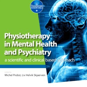 Physiotherapy in Mental Health and Psychiatry, Edition 1