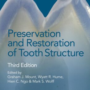 Preservation and Restoration of Tooth Structure 3rd Edition