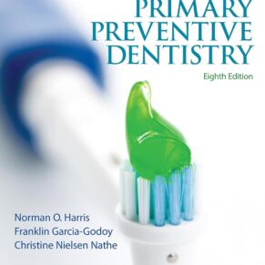 Primary Preventive Dentistry 8th Edition by Noman Harrish