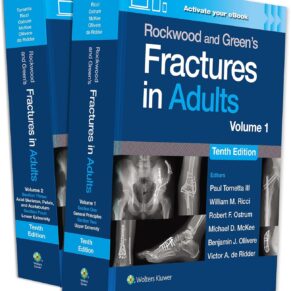 Rockwood and Green's Fractures in Adults 10th edition