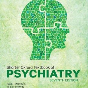 Shorter Oxford Textbook of Psychiatry 7th Edition