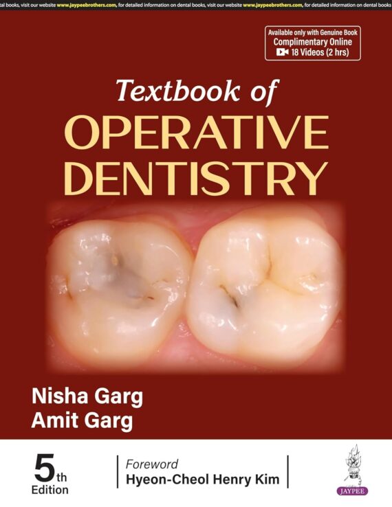 Textbook of Operative Dentistry by Nisha Garg, Amit Garg 5th edition