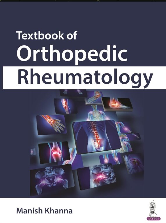 Textbook of Orthobedic Rheumatology 1st Edition