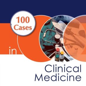 100 Cases in Clinical Medicine 3rd Edition