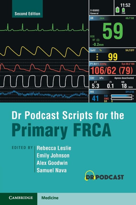 Dr Podcast Scripts for the Primary FRCA 2nd Edition