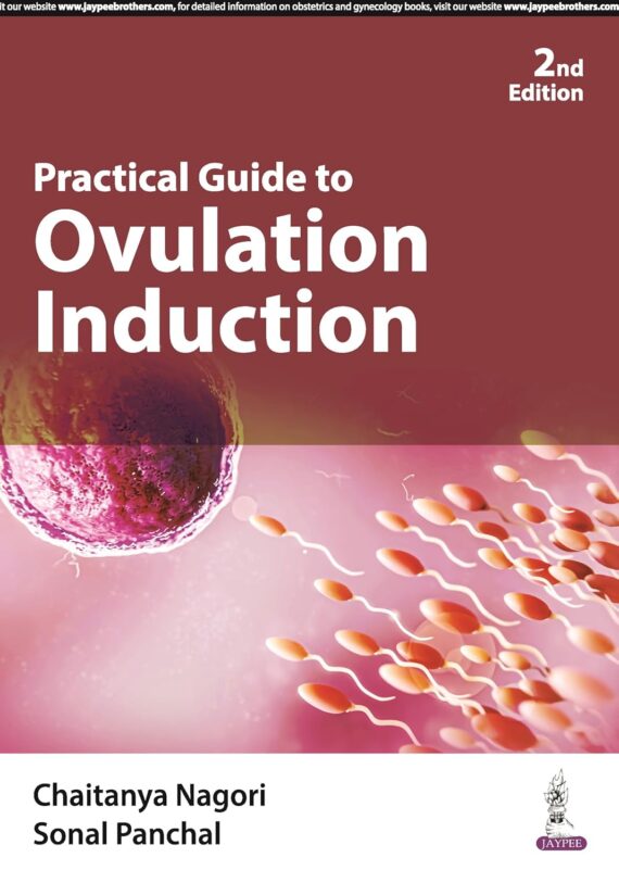 Practical Guide to Ovulation Induction 2nd edition