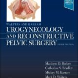 Walters and Karram Urogynecology and Reconstructive Pelvic Surgery