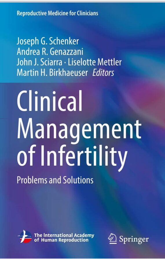 Clinical Management of Infertility Problems and Solutions