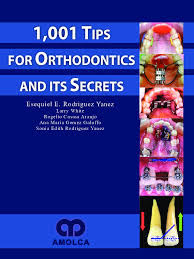 1,001 Tips for Orthodontics and its Secrets
